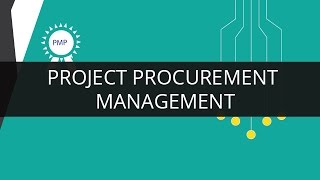 Project Procurement Management  PMP [upl. by Eselrahc]