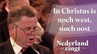 In Christus is noch west noch oost  Nederland Zingt [upl. by Laubin]