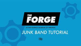 Maker Mindset Junk Band Tutorial [upl. by Ahsoem]