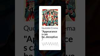 quotAppearances can bedeceptivequot  Quotable Cinema [upl. by Nodnart]