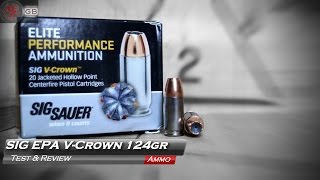 SIG VCrown Elite Performance Ammunition 124gr Test [upl. by Fanestil]