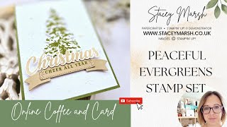 PEACEFUL EVERGREENS ONLINE COFFEE AND CARD CLASS  WEEK NUMBER 1 [upl. by Rosel399]