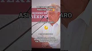 AMLO 🫡 EL  PESO  MAS FUERTE 💪💪 [upl. by Nitsug377]