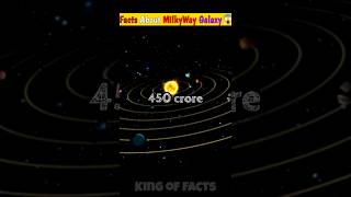 Facts about milky way Galaxy😱  milkyway space amazingfacts spacefacts shorts youtubeshorts [upl. by Wileen]