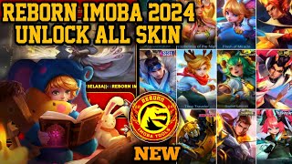 REBORN IMOBA 2024 LATEST VERSION  SUPPORT ANDROID 14  APK UNLOCK ALL SKIN MOBILE LEGENDS [upl. by Sammer]