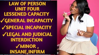 Law of person chapter 4 Lessened capacity Minorinsaneinfirm judicial and legal interdiction [upl. by Rednav685]