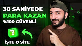 30 SANİYEDE İnternetten Para Kazanma 💸  100 GÜVENLİ  görev yap para kazan [upl. by Daus767]