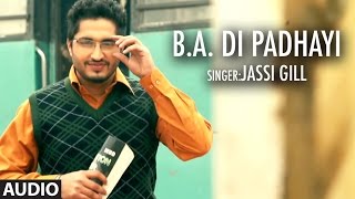 Jassi Gill  BA Di Padhayi  Batchmate 2  Punjabi Songs  TSeries Apna Punjab [upl. by Saffier]