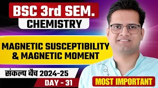 Magnetic Susceptibility amp Magnetic MomentDay31BSc 3rd Semester ChemistryBe DKDian [upl. by Mommy761]