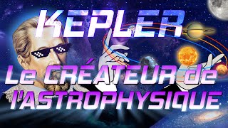 KEPLER le Créateur de lAstrophysique [upl. by Pitzer134]