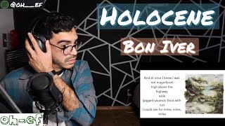 Bon Iver  Holocene  REACTION [upl. by Hagep]