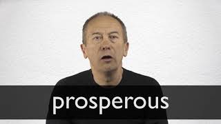 How to pronounce PROSPEROUS in British English [upl. by Yelhs]