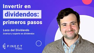 Invertir en DIVIDENDOS ¿Cómo elegir empresas 🤔 💶 Finect Talks con locodeldividendo [upl. by Nordgren]