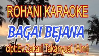 Bagai BejanaRohani PapuaEvZakaria Takanyuai [upl. by Alletsirhc]