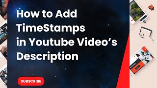 How to Add Timestamps in YouTube Video Descriptions [upl. by Atirihs86]