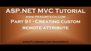 Part 91 Create a custom remote attribute and override IsValid method [upl. by Norda]