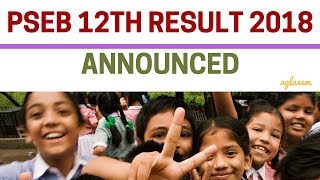 PSEB 12th Result 2018 Announced  Class 12 Result  Check result Pass Percentage Toppers [upl. by Nohsar]