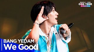 4K BANG YEDAM방예담  We Good  EP632  SimplyKPopCONTOUR [upl. by Nira77]