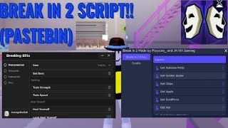 Break In 2 Script Pastebin Check disc [upl. by Dustan]