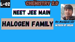 L02 Halogen family  jeemains neet aiims aaravchemistryclasses [upl. by O'Driscoll]