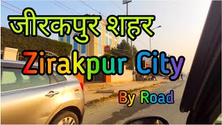 Zirakpur City  Chandigarh Punjab [upl. by Danaher]