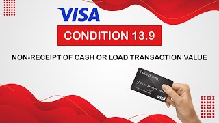 Condition 139  NonReceipt of Cash or Load Transaction Value [upl. by Rutherfurd]