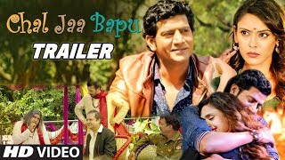 Chal Jaa Bapu Latest Hindi Film Trailer  Ashutosh Kaushik Hrishita Bhutt  Movie Release On 26 Oct [upl. by Pauletta]