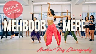 MEHBOOB MERE  DANCE COVER  Anisha Kay Choreography  Fiza  Sushmita SEN [upl. by Merril]