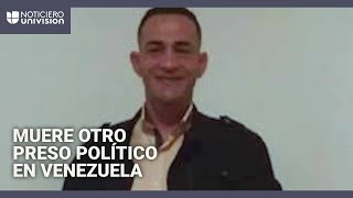 Muere otro preso político detenido tras cuestionadas elecciones en Venezuela [upl. by Borchers]