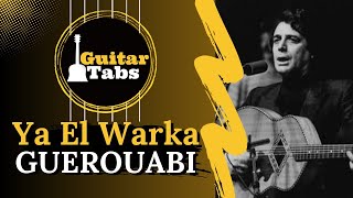 Ya El Warka  El Hachemi Guerouabi  Tablatures Guitare DZ [upl. by Thibault787]