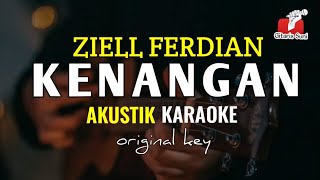 Kenangan  Ziell Ferdian  Akustik Karaoke [upl. by Lore130]