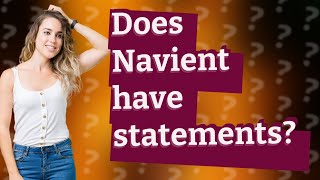 Does Navient have statements [upl. by Oirad]