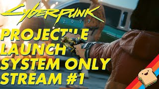 Can I Beat CYBERPUNK 2077 with the Projectile Launch System 1 [upl. by Davie]