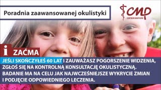 Jak widzi pacjent z ZAĆMĄ  okulista PiasecznoWarszawa Centrum Medyczne CMP [upl. by Ackerman]