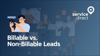 Billable vs NonBillable Leads in Service Directs online marketing platform [upl. by Brass206]