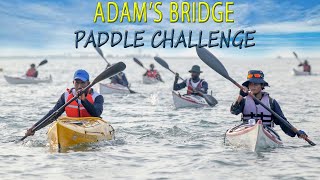 TALAIMANNARDHANUSHKODI ADAM’S BRIDGE PADDLE CHALLENGE [upl. by Annehcu]