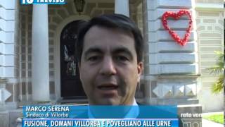 08032014  FUSIONE DOMANI VILLORBA E POVEGLIANO ALLE URNE [upl. by Enenaj]