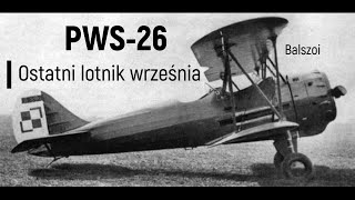 PWS26  ostatni lotnik września 1939 [upl. by Nna]