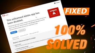 This Unlicensed Adobe App Has Been Disabled ✔ SOLVED Photoshop illustrator amp Lightroom [upl. by Yrffej]