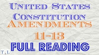 US Cons Amend 1113 – Listen to the Constitution – Episode 6 [upl. by Sweet]