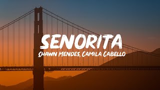 Shawn Mendes Camila Cabello – Señorita Lyrics [upl. by Avika124]