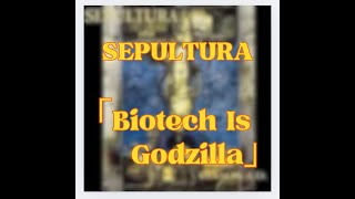 TAB譜 SEPULTURA 「Biotech Is Godzilla」Guitar Bass Drum ギター ベース ドラム バンドスコア セパルトゥラ [upl. by Ahsemrac]