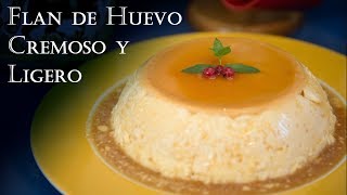 Receta Flan de Huevo Cremoso Ligero y Elegante [upl. by Gayl]