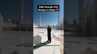 Diljit Dosanjh Visit Sheikh Zayed Grand Mosque In Abu Dubai foryou diljitdosanjh mosque dubai [upl. by Adiaros]