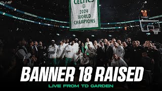 Celtics Raise BANNER 18 to Rafters FULL Ceremony [upl. by Elin]