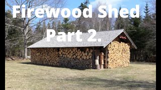 Building a 6 Cord Woodshed For FREE… Part 2 EP 7 [upl. by Branch670]