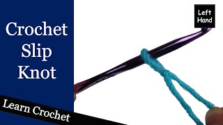 Crochet Slip Knot  Left Hand Beginner Course Lesson 4 [upl. by Thessa939]