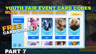 PART 7  MLBB FREE CARD CODES YOUTH FAIR EVENT SILVANNA FREE SKIN MOBILE LEGENDS [upl. by Tarrance118]