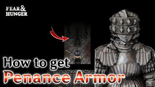 Fear and Hunger Penance Armor Location [upl. by Ecidna970]