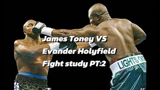 JAMES TONEY VS EVANDER HOLYFIELD FIGHT STUDY PT2 [upl. by Kylstra]